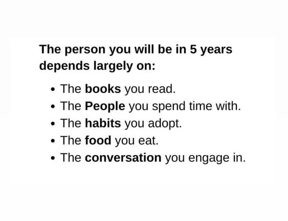 Your future self is shaped by what you consume, who you surround yourself with, and the choices you make daily.